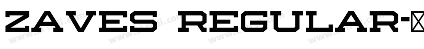 ZAVES REGULAR字体转换 ZAVES REGULAR字体转换